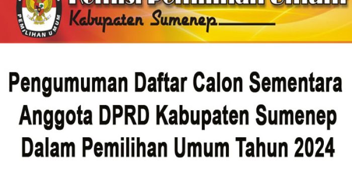 https://seputarmadura.com/wp-content/uploads/2023/08/Pengumuman-Daftar-Calon-Sementara-Anggota-DPRD-Kabupaten-Sumenep.jpg